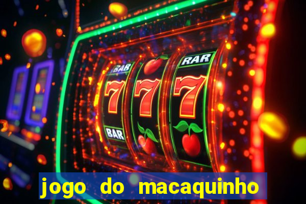 jogo do macaquinho que ganha dinheiro